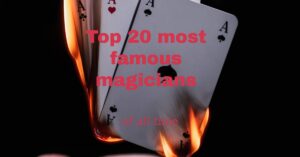 top 20 most famous magicians